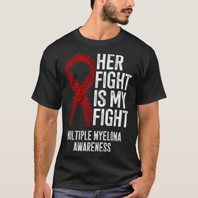 Myelom aus Plasma Ihr Kampf ist mein Kampf gegen d T-Shirt (Vorderseite)