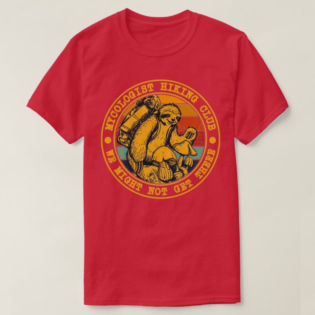 Mykologe Wanderklub Wir kommen vielleicht nicht do T-Shirt (Design vorne)