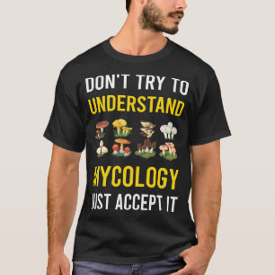 Mykologie Mykologe Pilz Pilze Pilz T-Shirt