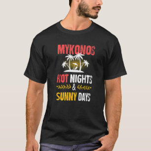 Mykonos Nights Party Urlaub Griechenland Zitat T-Shirt