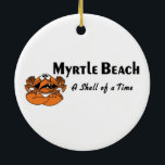 Myrtle Beach Crab Keramikornament<br><div class="desc">Whimsikische Krabbe sagt "Eine Muschel der Zeit" auf diesen Souvenirgeschenken und T-Shirts! Kann individuell angepasst werden!</div>