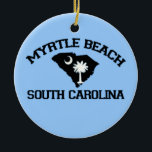 Myrtle Beach. Keramik Ornament<br><div class="desc">Myrtle Beach South Carolina.</div>