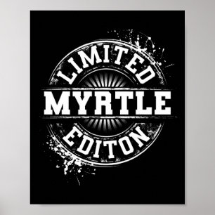 Myrtle limitierte Auflage lustiger personalisierte Poster