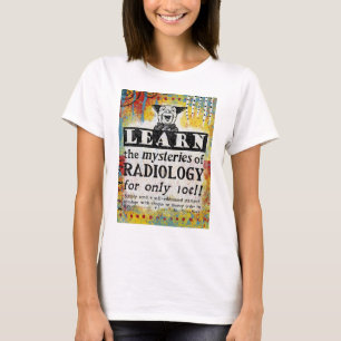 Mysteries der Radiologie T-Shirt - Lustiger Radiol
