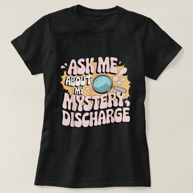 Mystery Discovery Funny Adult Gag Shirt (Design vorne)