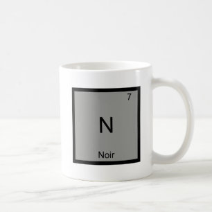 N - Noir Film Lustiges Chemie-Element-Symbol-T-Shi Kaffeetasse