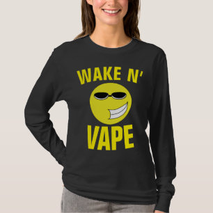 N' VAPE-T - Shirt-T-Shirts geweckt T-Shirt