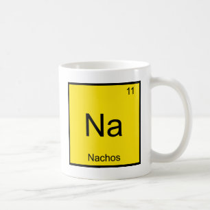 Na - Nachos Lustiges Chemie-Element-Symbol T-Shirt Kaffeetasse