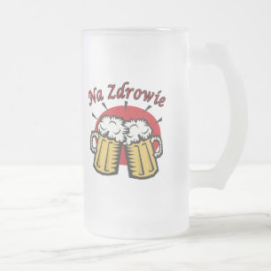 Na Zdrowie Toast mit Bier-Tasse Mattglas Bierglas