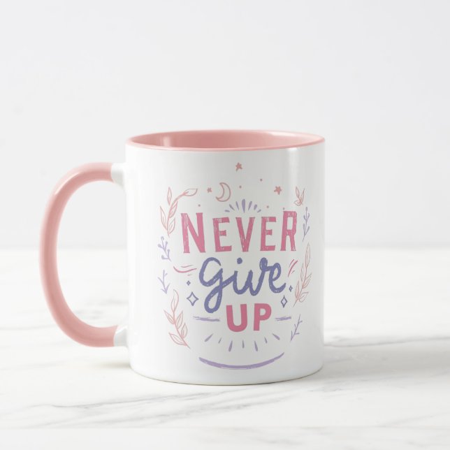 N'abandonnez jamais la tasse de café rose moderne (Gauche)