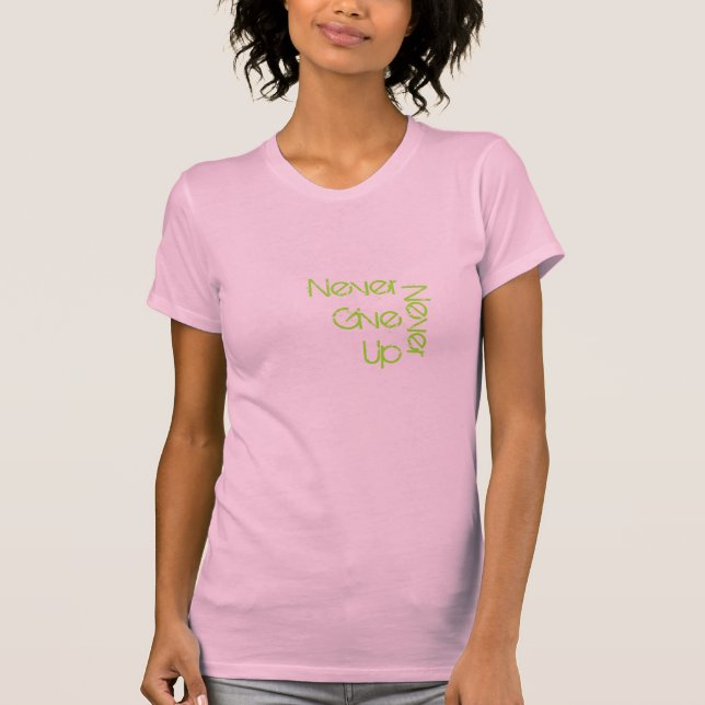 N'abandonnez jamais le T-shirt (Devant)