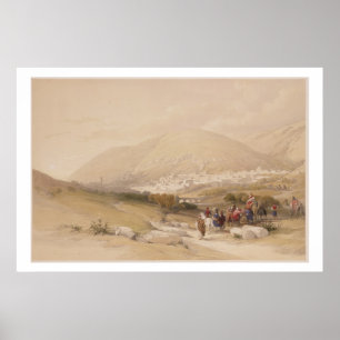 Nablous, antike Shechem, 17. April 1839, Platte 4 Poster