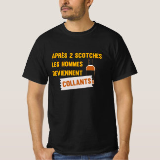 Nach 2 Scotches werden die Männer klebrig T-Shirt