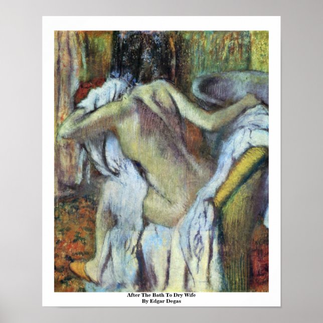 Nach dem Bad zu trocken Ehefrau von Edgar Degas Poster (Vorne)