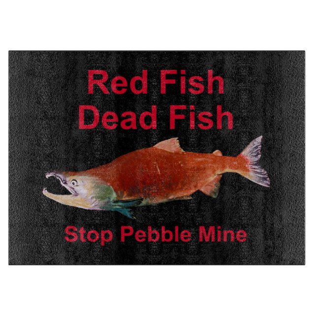 Nach dem Lachs - Stopp der Kieselmine Schneidebrett (Vorderseite)