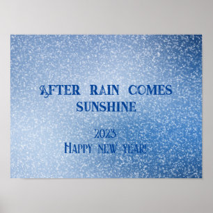 Nach dem Regen kommt Sonnenschein Wünsche Neujahrs Poster