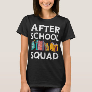 Nach der Schule Squad Cool Teacher School Worker T T-Shirt