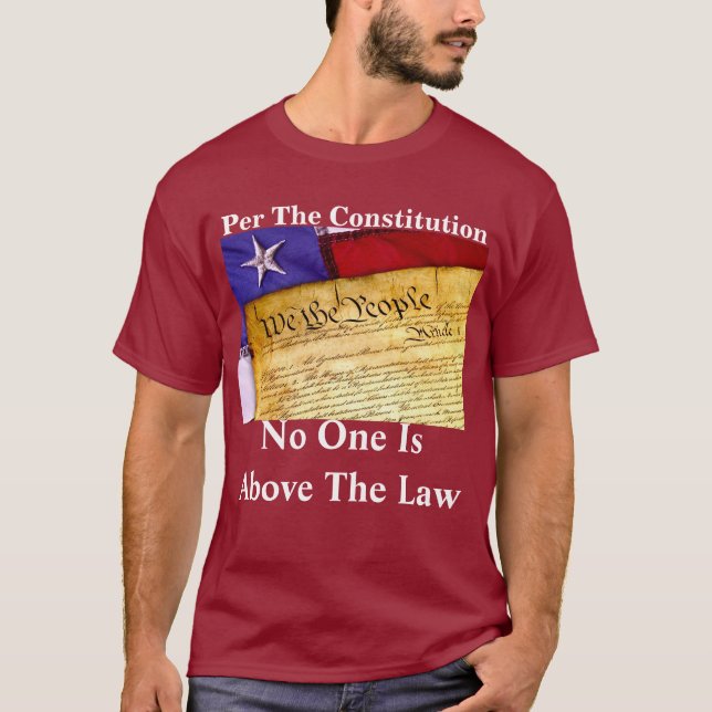 "Nach der Verfassung steht niemand über dem Gesetz T-Shirt (Vorderseite)