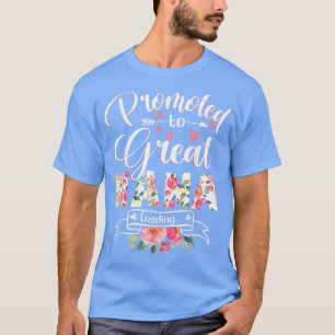 Nach Great Nana Est 2022 Floral erstes Mal beförde T-Shirt
