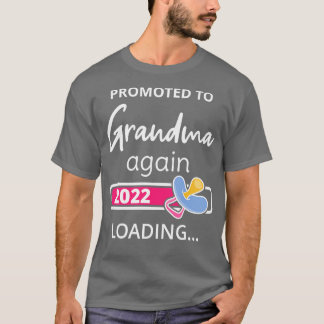 Nach Großmutter befördert - Ladung 2022 I T-Shirt