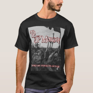 Nach JP Morgan T-Shirt