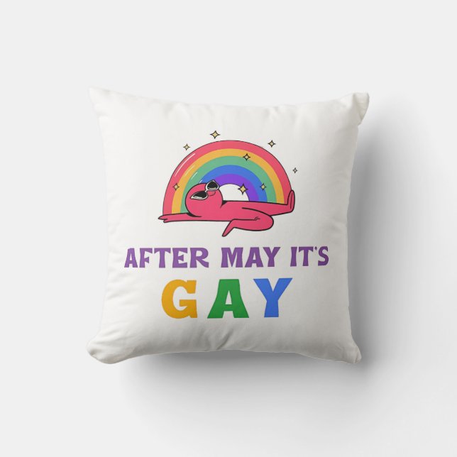 Nach Mai ist der Monat des Gay Funny LGBT Pride Kissen (Vorderseite)