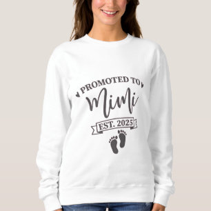 Nach Mimi Est befördert. 2025 Oma-to-be Sweatshirt