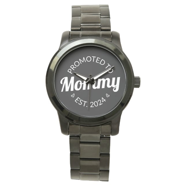 Nach Mommy Est befördert. 2024 I Armbanduhr (Vorderseite)