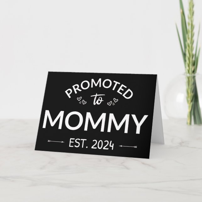 Nach Mommy Est befördert. 2024 Karte (Vorderseite)