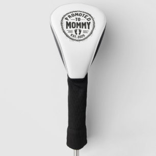 Nach Mommy Est befördert. 2025 Schwangerschaftsank Golf Headcover