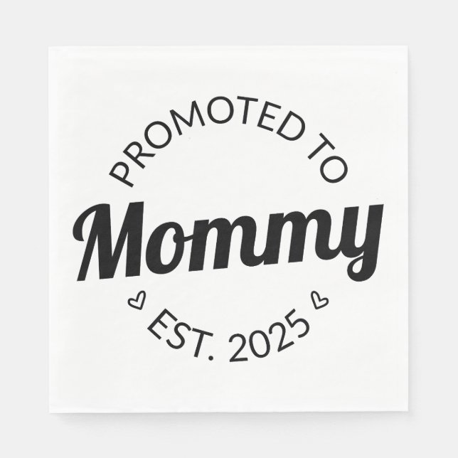 Nach Mommy Est befördert. 2025 Serviette (Vorderseite)