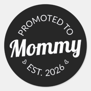 Nach Mommy Est befördert. 2026 Runder Aufkleber