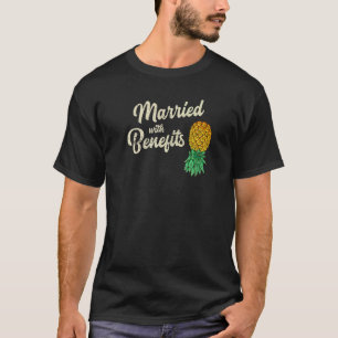 Nach oben Ananas Verheiratet mit subtilen Vorteile T-Shirt