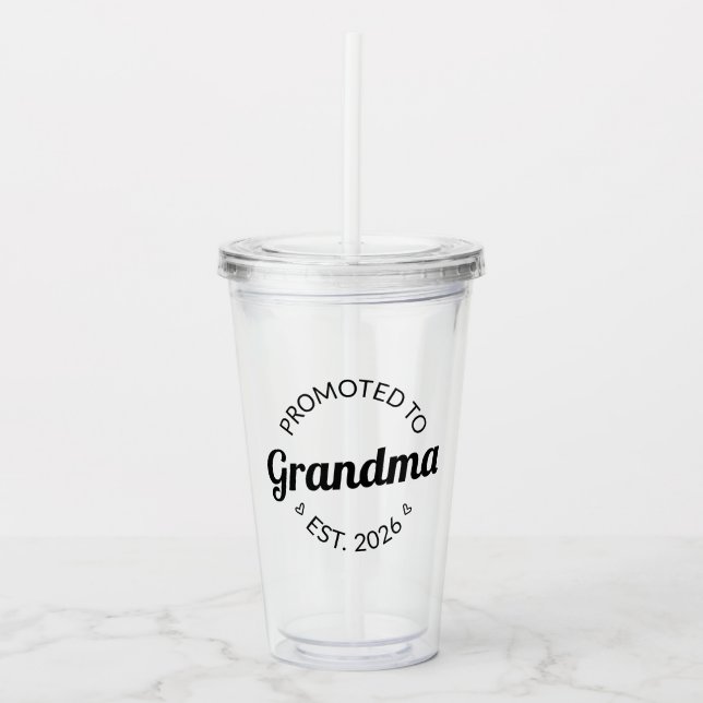Nach Oma Est befördert. 2026 Acryltrinkbecher (Vorderseite)