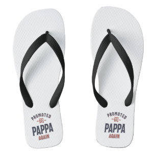 Nach Pappa wieder befördert   Vater Opa Flip Flops