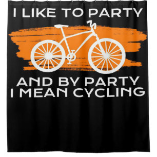 Nach Party I Gemein Radfahren   Perfekte Geschenki Duschvorhang