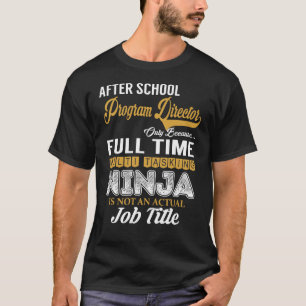Nach Schulprogramm Direktor MultiTasking T-Shirt