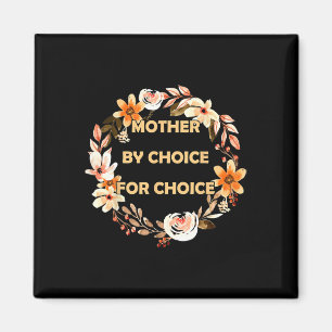Nach Wahl für Choice Pro Wahl Frauenrechte Magnet