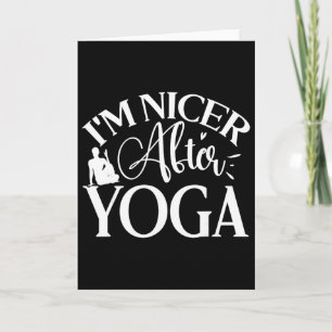 Nach Yoga bin ich netter, Yoga-Liebhaber Karte