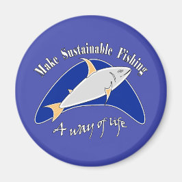 Nachhaltige Fischerei zu einer Lebensform machen Magnet