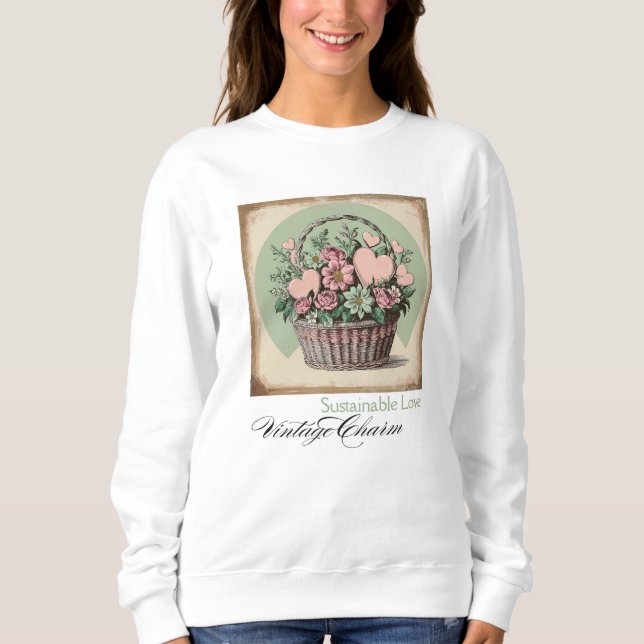 Nachhaltige Liebe, Vintager Charme Sweatshirt (Vorderseite)
