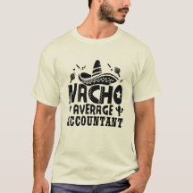 Nacho Average Accountant Funny Cpa Fiesta