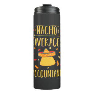 Nacho Average Accountant Thermosbecher