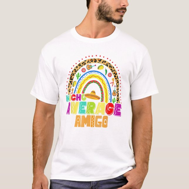 Nacho Average Amigo Niedlich Cinco T-Shirt (Vorderseite)