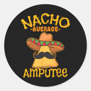 Nacho Average Amputee Mexican Amputation Cinco De Runder Aufkleber