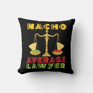 Nacho Average Anwalt Funny Cinco de Mayo Kissen