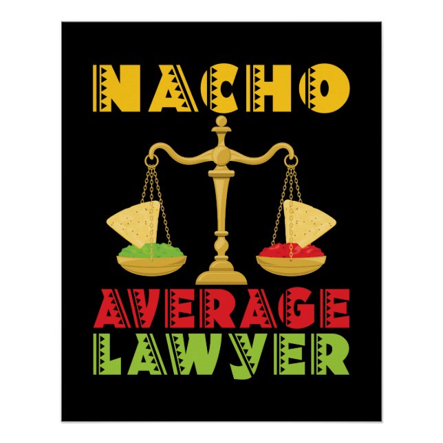 Nacho Average Anwalt Funny Cinco de Mayo Poster (Vorderseite)