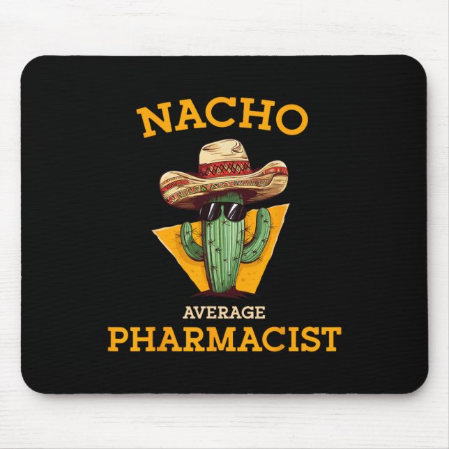 Nacho Average Apotheker Mexican Cinco De Mayo Co. Mousepad (Vorne)