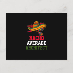 Nacho Average Architect  Postkarte