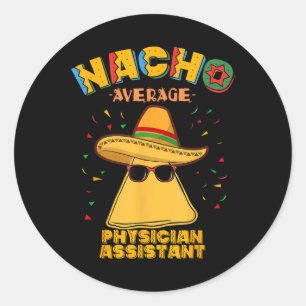 Nacho Average Arzt Istant Cinco De Mayo Runder Aufkleber